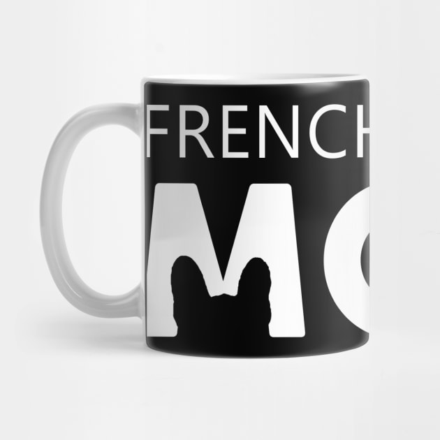 Frenchie Mom Bulldog Lovers by gotravele store